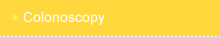 Colonoscopy